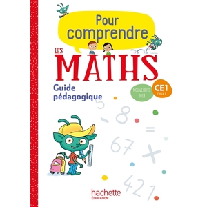 POUR COMPRENDRE LES MATHS CE1 GUIDE PEDAGOGIQUE ED.2018