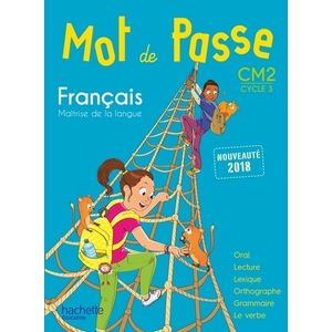 MOT DE PASSE CM2 LIVRE ELEVE ED.2018