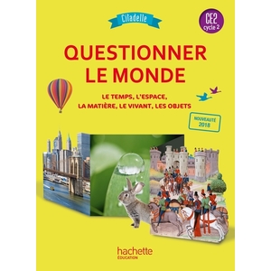 CITADELLE QUESTIONNER LE MONDE CE2 LIVRE ELEVE ED.2018