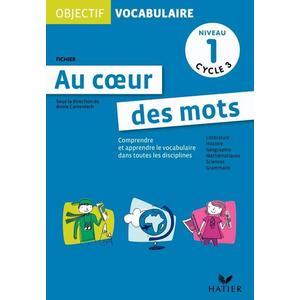 OBJECTIF VOCABULAIRE - AU COEUR DES MOTS CE2 2010