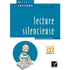 OBJECTIF LECTURE CE2 LECTURE SILENCIEUSE