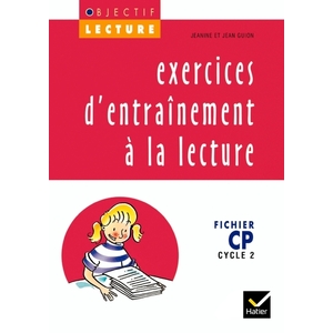 OBJECTIF LECTURE CP EX. ENTRAINEMENT A LA LECTURE