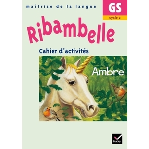 RIBAMBELLE GS - CAHIER D'ACTIVITES AMBRE