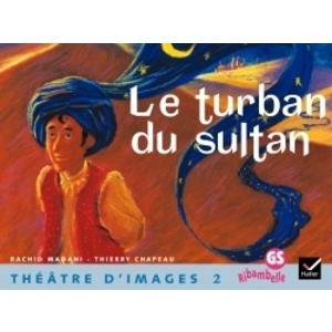 RIBAMBELLE GS - THEATRE D'IMAGES N 2, LE TURBAN DU SULTAN + GUIDE DE