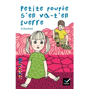 FACETTES CE1 PETITE POUPEE S'EN VA-T-EN GUERRE