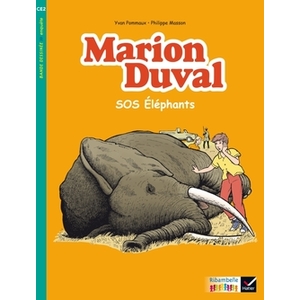 RIBAMBELLE CE2 SERIE TURQUOISE MARION DUVAL SOS ELEPHANTS ED.17