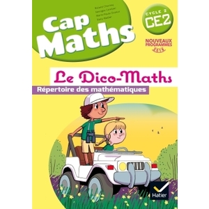 CAP MATHS CE2 DICO MATHS ED.2016