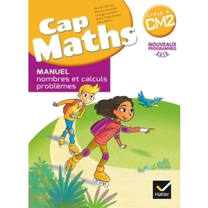 CAP MATHS CM2 LIVRE ELEVE NOMBRES ET CALCULS + DICO MATHS ED.17