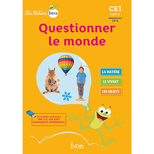 QUESTIONNER LE MONDE CE1 CAHIER DE L'ELEVE ED. 17