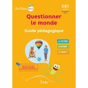 QUESTIONNER LE MONDE CE1 GUIDE PEDAGOGIQUE - ED.2017