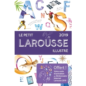 LE PETIT LAROUSSE ILLUSTRE 2019