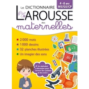 DICTIONNAIRE LAROUSSE DES MATERNELLES ED.2016