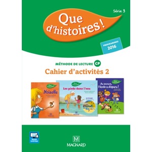 QUE D'HISTOIRES ! CP SERIE 3 - CAHIER 2 ED.2016