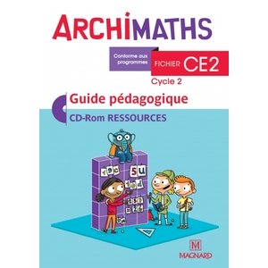 ARCHIMATHS CE2 GUIDE PEDAGOGIQUE + CD ROM ED.2018