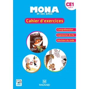 MONA ET SES AMIS CE1 CAHIER COMPREHENSION EXPRESSION ECRITE ED.2018