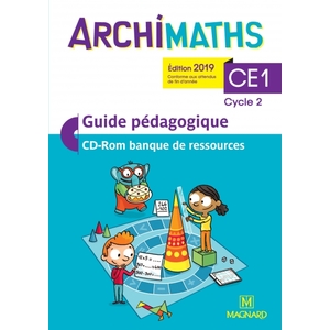 ARCHIMATHS CE1 GUIDE PEDAGOGIQUE AVEC CD ROM BANQUE RESSOURCE ED.19