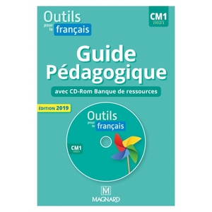 OUTILS POUR LE FRANCAIS CM1 2019 - GUIDE PEDAGOGIQUE