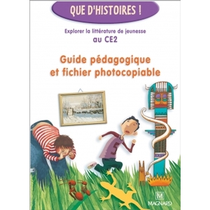 QUE D'HISTOIRES ! CE2 GUIDE PEDAGOGIQUE + FICHIER ED.2005