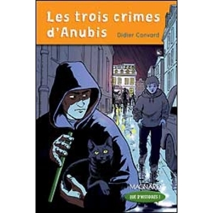 QUE D'HISTOIRES ! CM1 LES TROIS CRIMES D'ANUBIS - MODULE 2