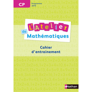 L'ATELIER DE MATHEMATIQUES CP CAHIER D'EXERCICES - ED.2017