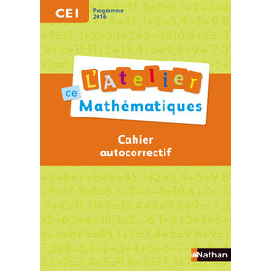 L'ATELIER DE MATHEMATIQUES CE1 AUTOCORRECTIF - ED.2017