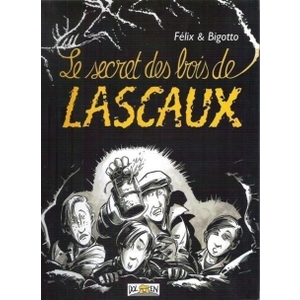 PETITS ROBINSONS DE LA LECTURE CYC3 LE SECRET DES BOIS DE LASCAUX