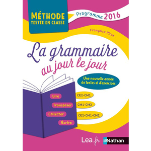 LA GRAMMAIRE AU JOUR LE JOUR CE2 CM1 CM2 - ANNEE 3 - ED.2018