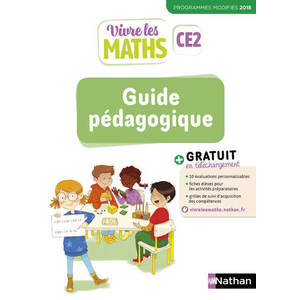 VIVRE LES MATHS CE2 GUIDE PEDAGOGIQUE ED.2019