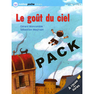 A L'ECOLE DES LIVRES CE1 PACK 6 ROMANS LE GOUT DU CIEL