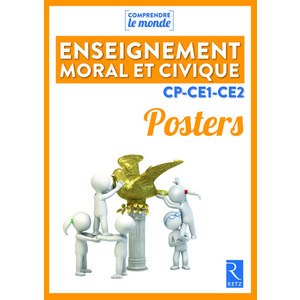 ENSEIGNEMENT MORAL ET CIVIQUE CYC2 POSTERS