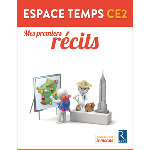 ESPACE TEMPS CE2 MES PREMIERS RECITS - ED.2018