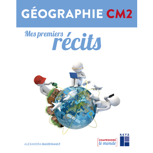 GEOGRAPHIE CM2 MES PREMIERS RECITS LIVRET ELEVE - ED.2016