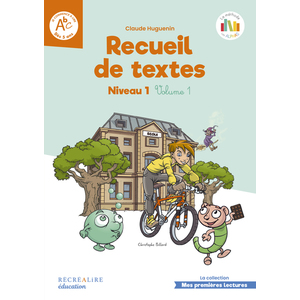 LE RECUEIL DE TEXTES NIVEAU 1 VOL1