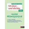 Un jour, une dictée CM1 - Guide pédagogique + Cahier corrigé