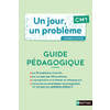 Un jour, un problème - Guide pédagogique + Cahier élève CM1