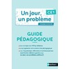 Un jour, un problème - Guide pédagogique + Cahier élève CE1