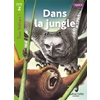 DANS LA JUNGLE NIVEAU 2