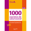1000 EXERCICES DE CALCUL MENTAL CE2 CM 2011