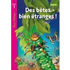 DES BETES BIEN ETRANGES