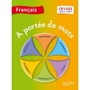 A PORTEE DE MOTS FRANCAIS CE1 CE2 ED 2014