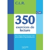 350 EXERCICES LECTURE CM ED 2014