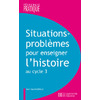 SITUATIONS PROBL POUR ENSEIG L HIST CYCLE 3