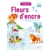 FLEURS ENCRE FRANCAIS CM2 - ELEVE - ED 2021