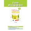 Maths super simples -  CE2 - 2023 - Guide pédagogique