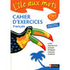 L'île aux mots - Cahier d'exercices - CM1