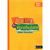 L'Atelier de vocabulaire - Cahier d'entrainement - CE1