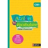 L'Atelier de vocabulaire - Cahier d'entrainement - CM1