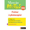 Vivre les maths - Fichier à photocopier CE2