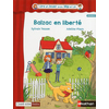 Lire et Jouer avec Mip et Lo - Pièce 2 - Cycle 3 - Balzac en liberté