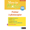 Vivre les maths - Fichier à photocopier CM2
